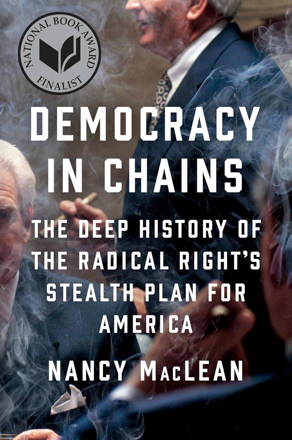 Democracy in Chains by Nancy MacLean