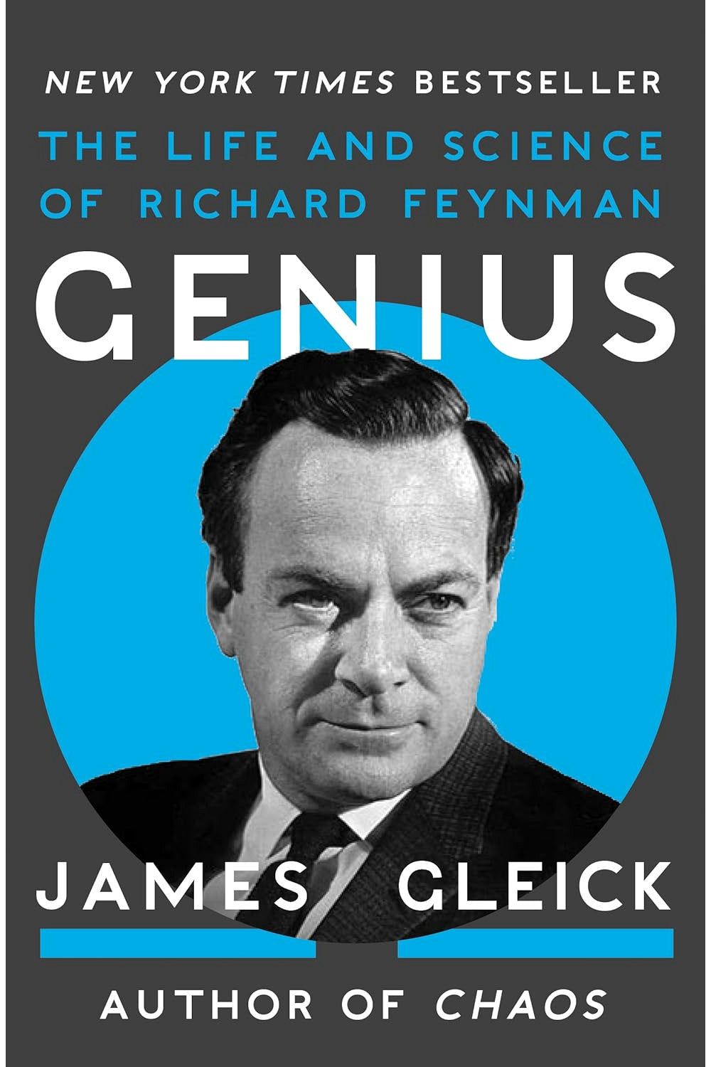 Genius: The Life and Science of Richard Feynman by James Gleick
