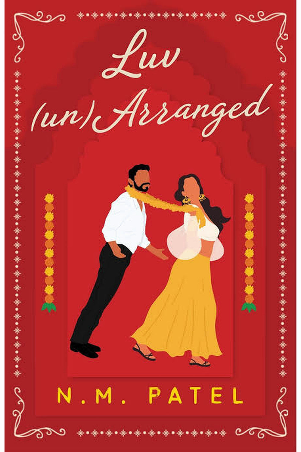 Luv (Un)Arranged by N.M. Patel