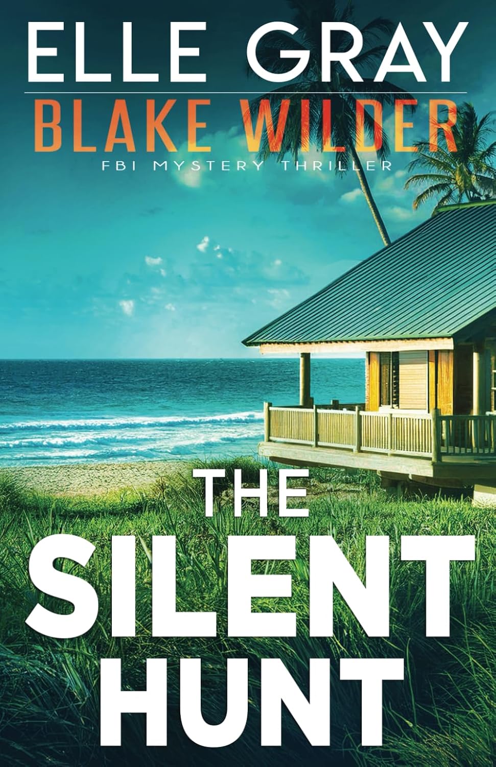 The Silent Hunt by Elle Gray