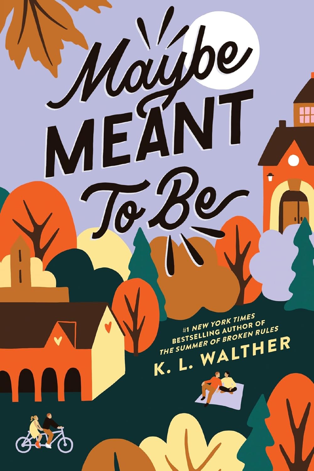 Maybe Meant to Be by K. L. Walther