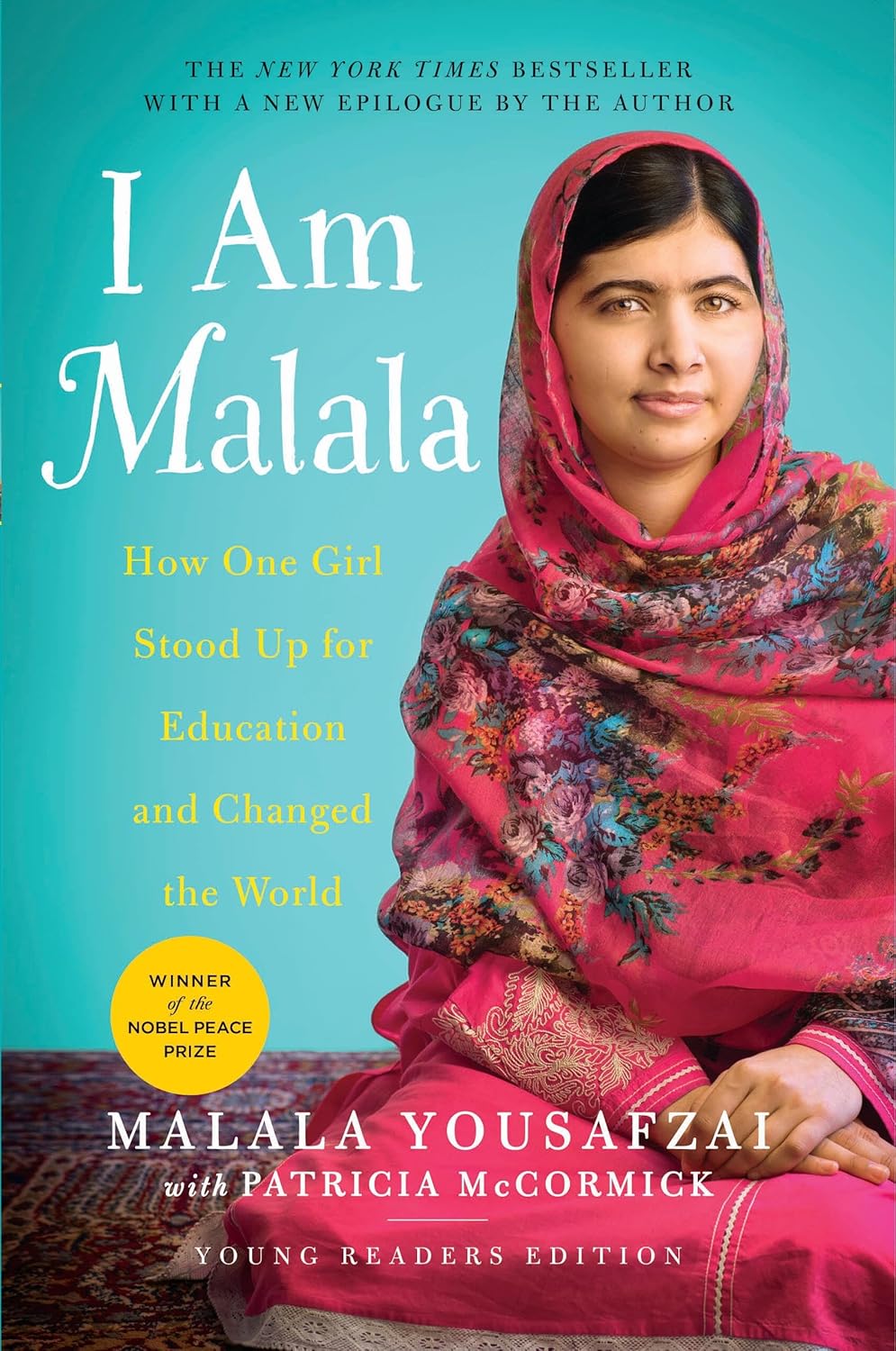 How One Girl Stood Up for Education and Changed the World by Malala Yousafzai