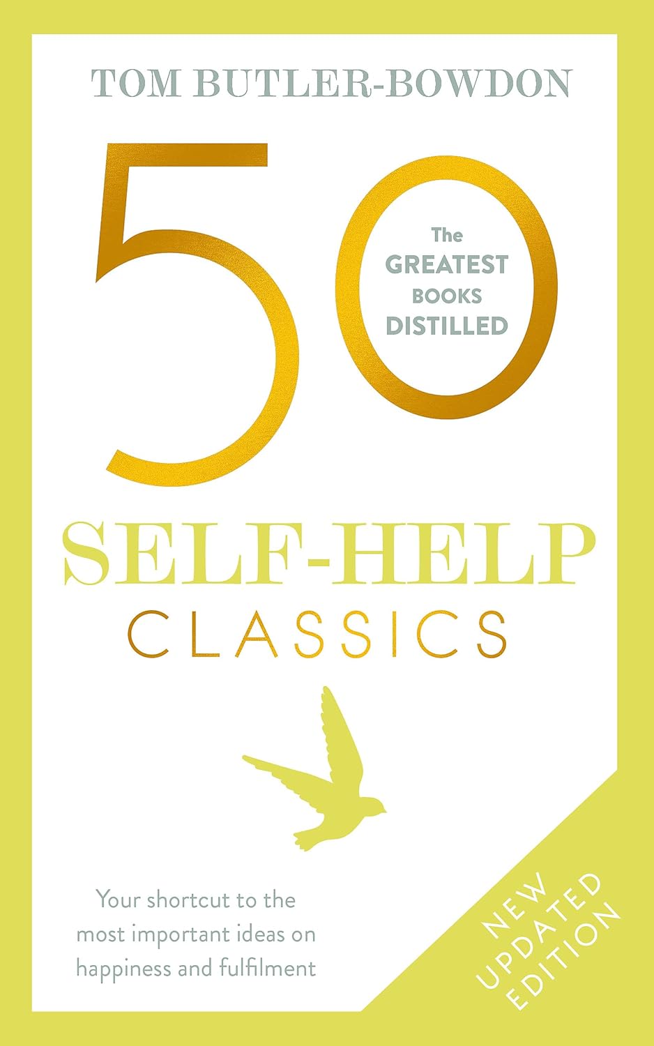 50 Self-Help Classics: The Greatest Books Distilled by Tom Butler-Bowdon