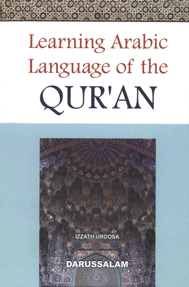 Learning Arabic Language of the Qur'an by Izzath Uroosa