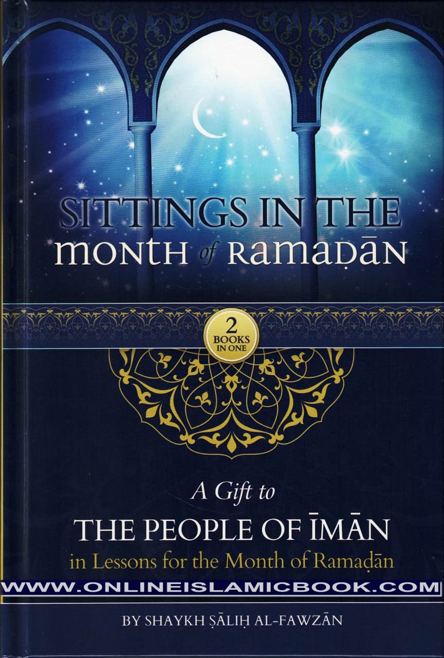 Sittings in the Month of Ramadan by Shaykh Ṣāliḥ Al-Fawzān