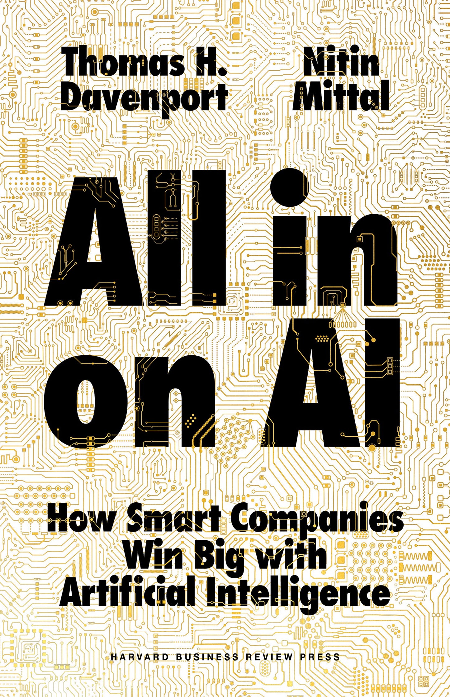 All In on AI by Thomas H. Davenport & Nitin Mittal