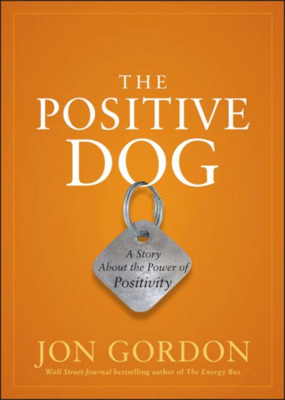 The Positive Dog by Jon Gordon