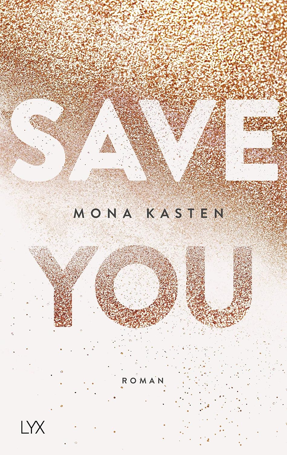 Save You by Mona Kasten