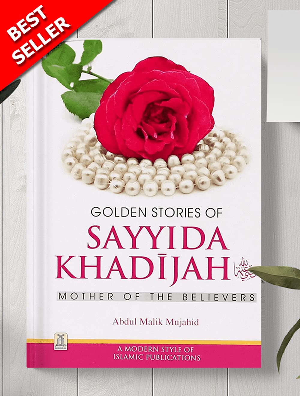 Golden Stories of Sayyida Khadijah by Abdul Malik Mujahid