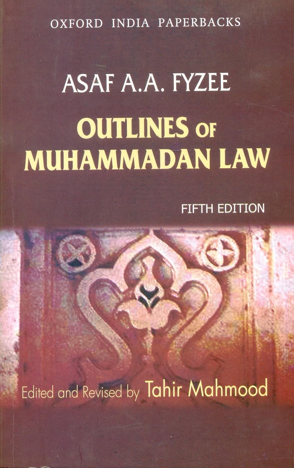 Outlines of Muhammadan Law by Asaf A.A. Fyzee