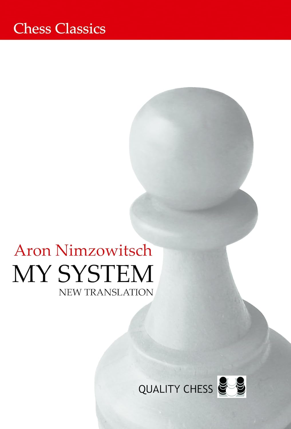 My System by Aron Nimzowitsch