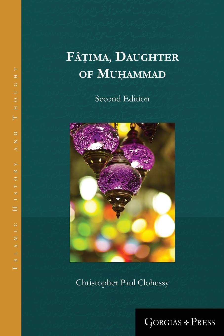 Fâtima, Daughter of Muhammad by Christopher Paul Clohessy