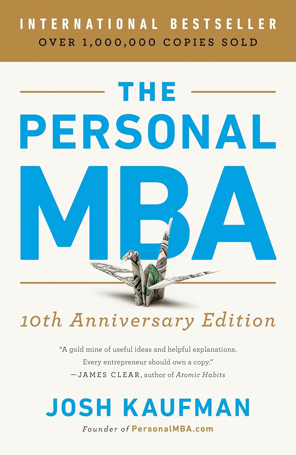 The Personal MBA: 10th Anniversary Edition by Josh Kaufman