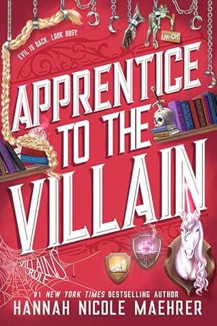 Apprentice to the Villain by Hannah Nicole Maehre