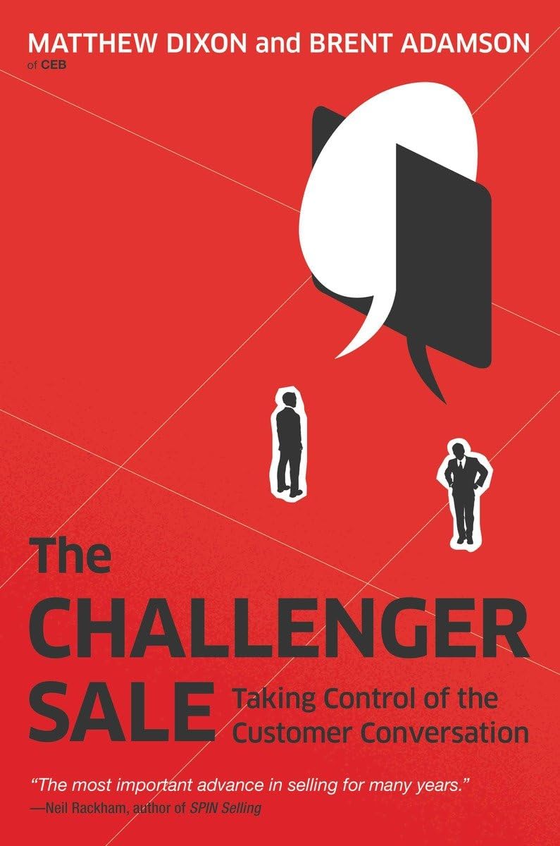 Taking Control of the Customer Conversation by Matthew Dixon