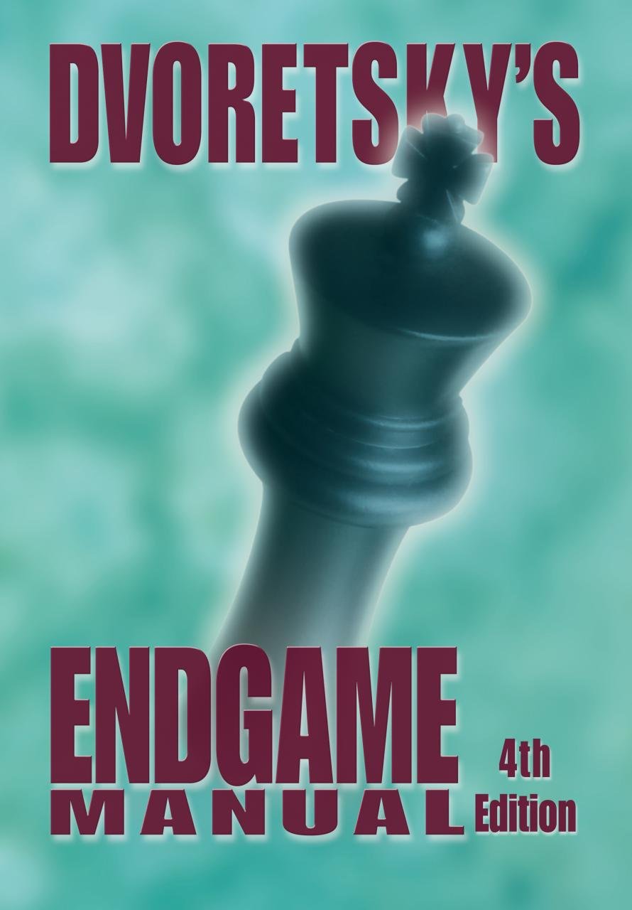 Dvoretsky's Endgame Manual by Mark Dvoretsky