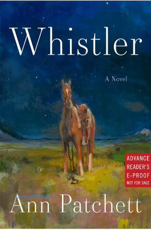 Whistler by Ann Patchett