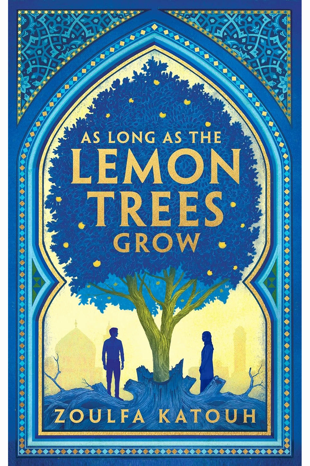 As Long As the Lemon Trees Grow by Zoulfa Katouh