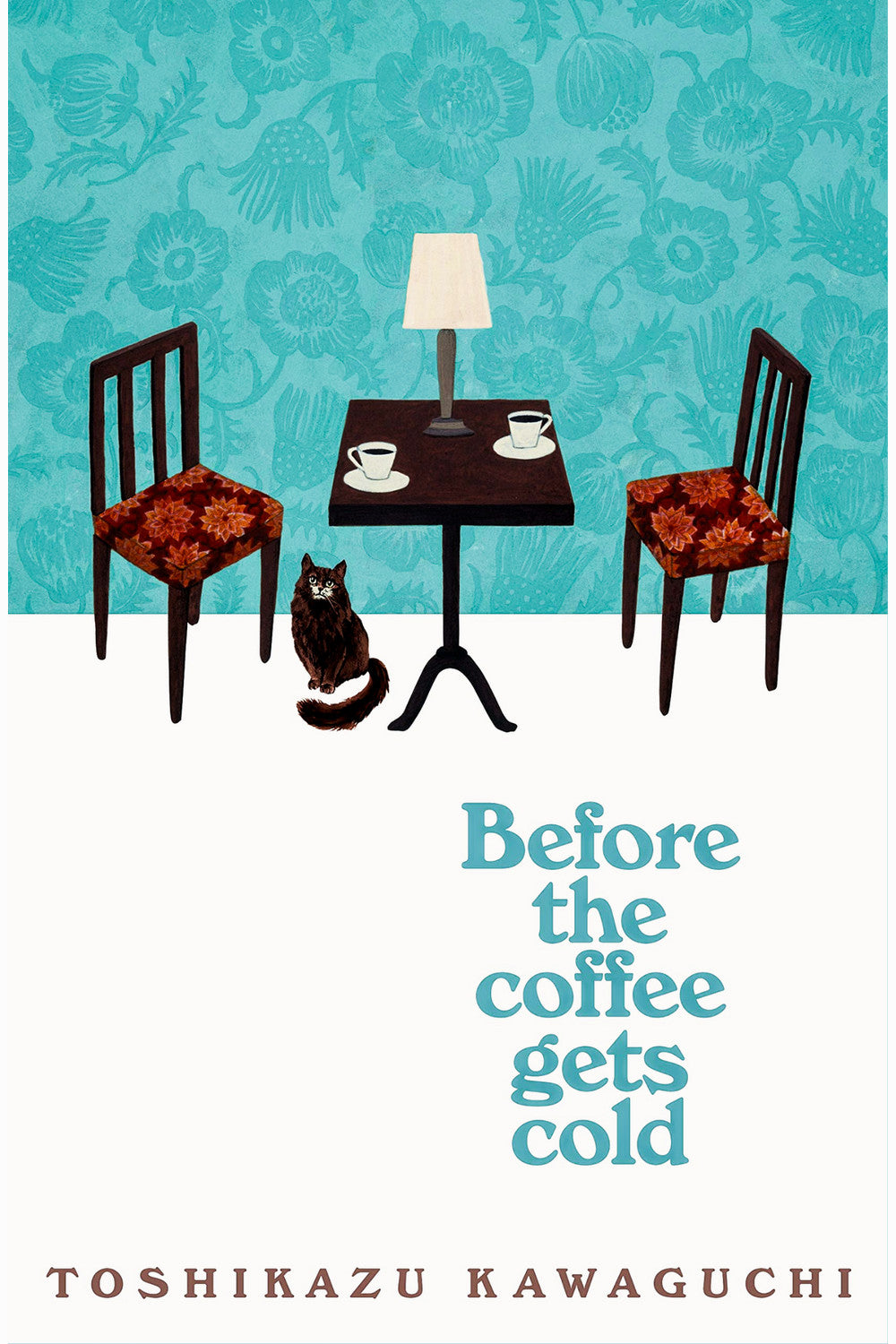 Before the Coffee Gets Cold by Toshikazu Kawaguchi