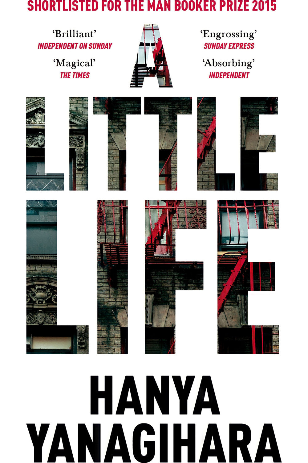 A Little Life by Hanya Yanagihara