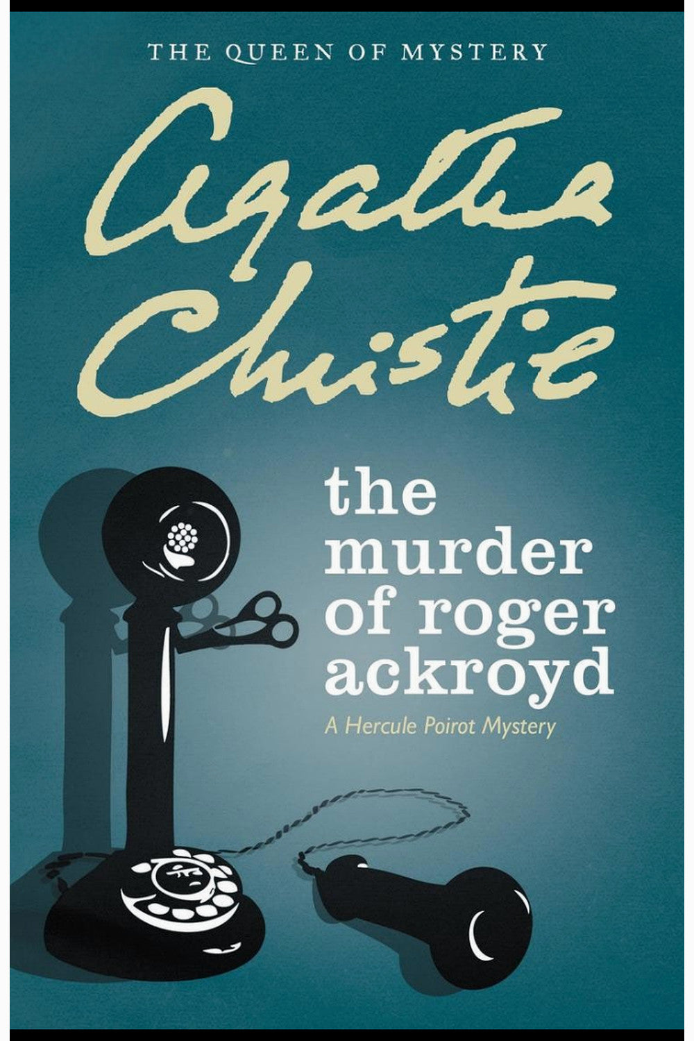 The Murder of Roger Ackroyd: A Hercule Poirot Mystery by Agatha Christie