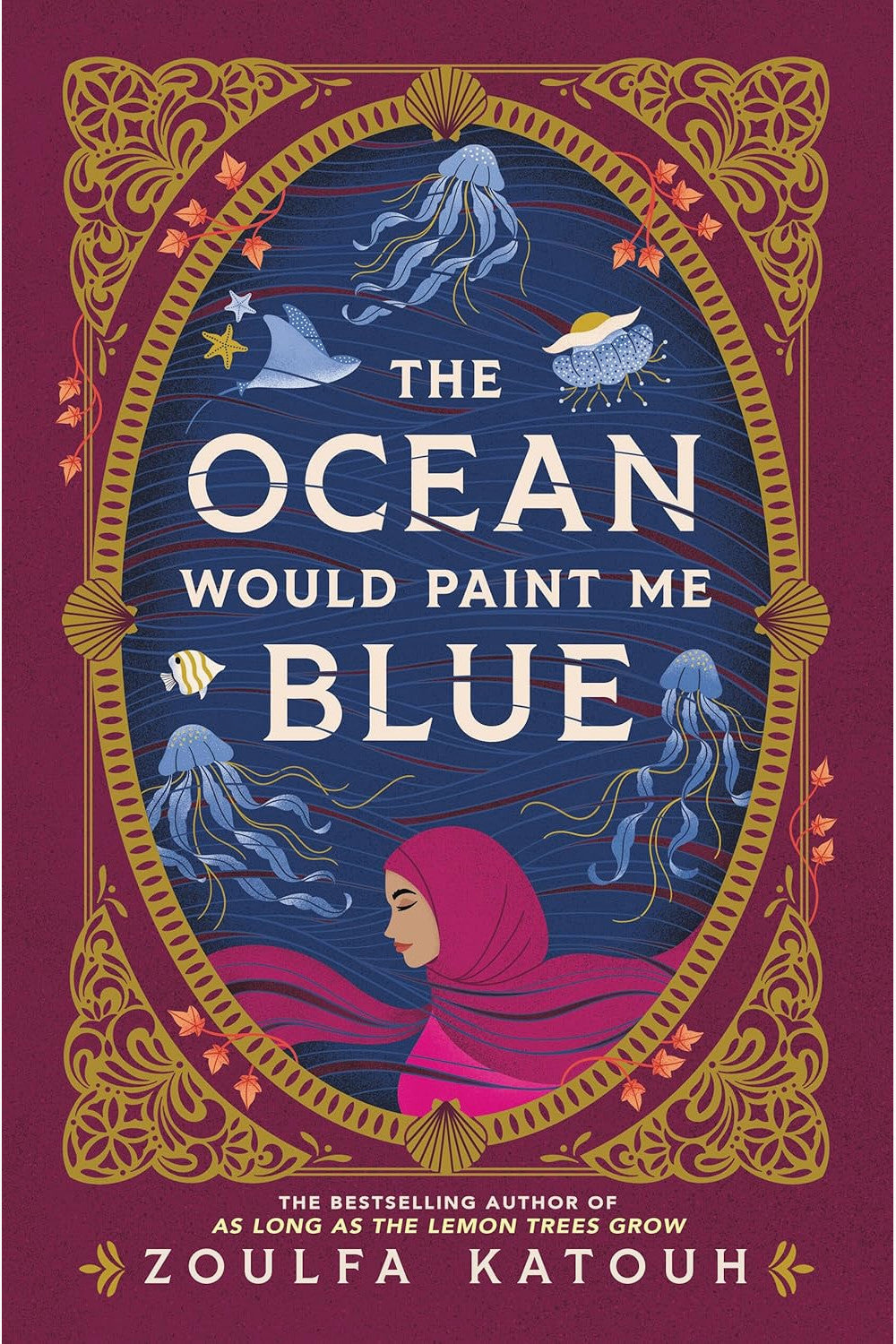 The Ocean Would Paint Me Blue by Zoulfa Katouh