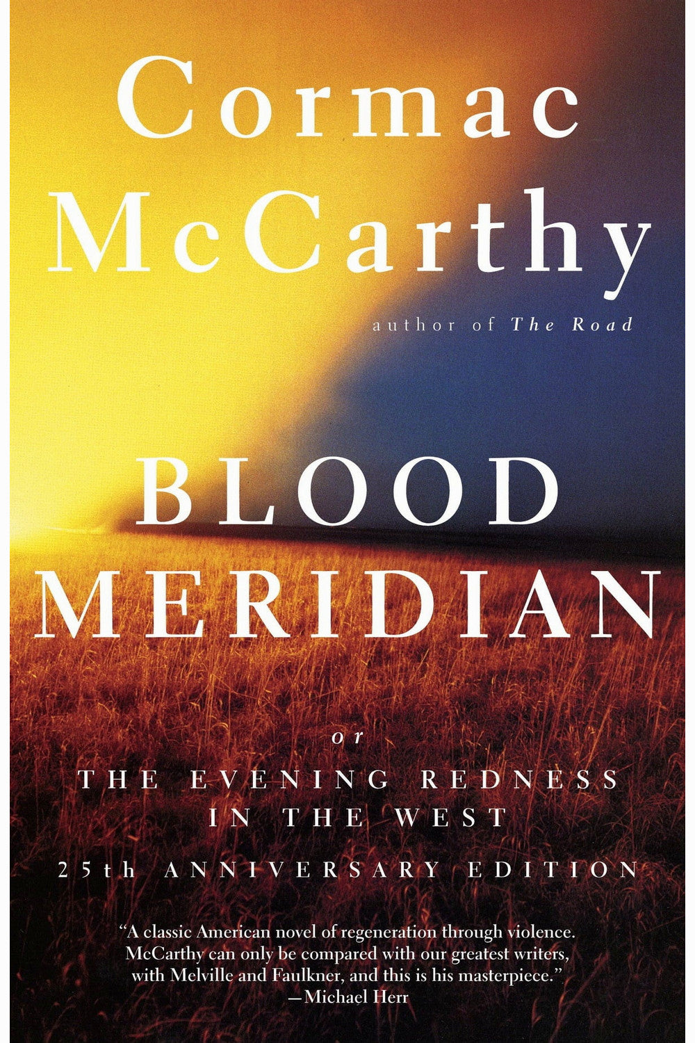 Blood Meridian by Cormac McCarthy