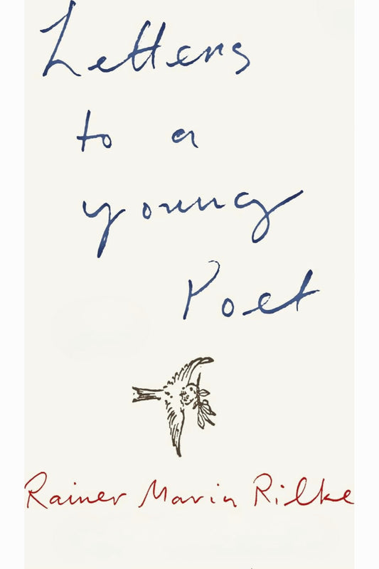 Letters to a Young Poet by Rainer Maria Rilke