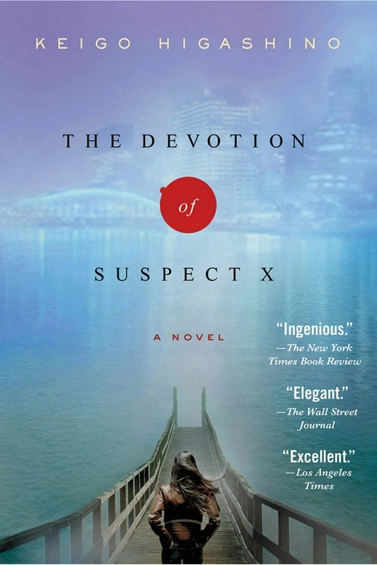 The Devotion of Suspect X by Keigo Higashino