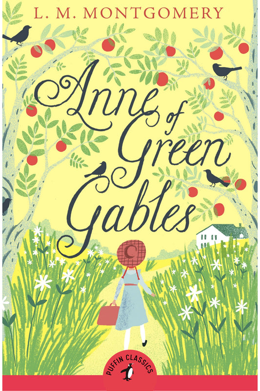 Anne of Green Gables by Lucy Maud Montgomery