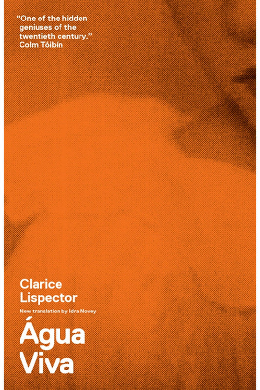 Agua Viva by Clarice Lispector