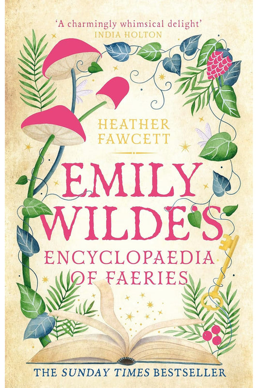 Emily Wilde's Encyclopaedia of Faeries by Heather Fawcett