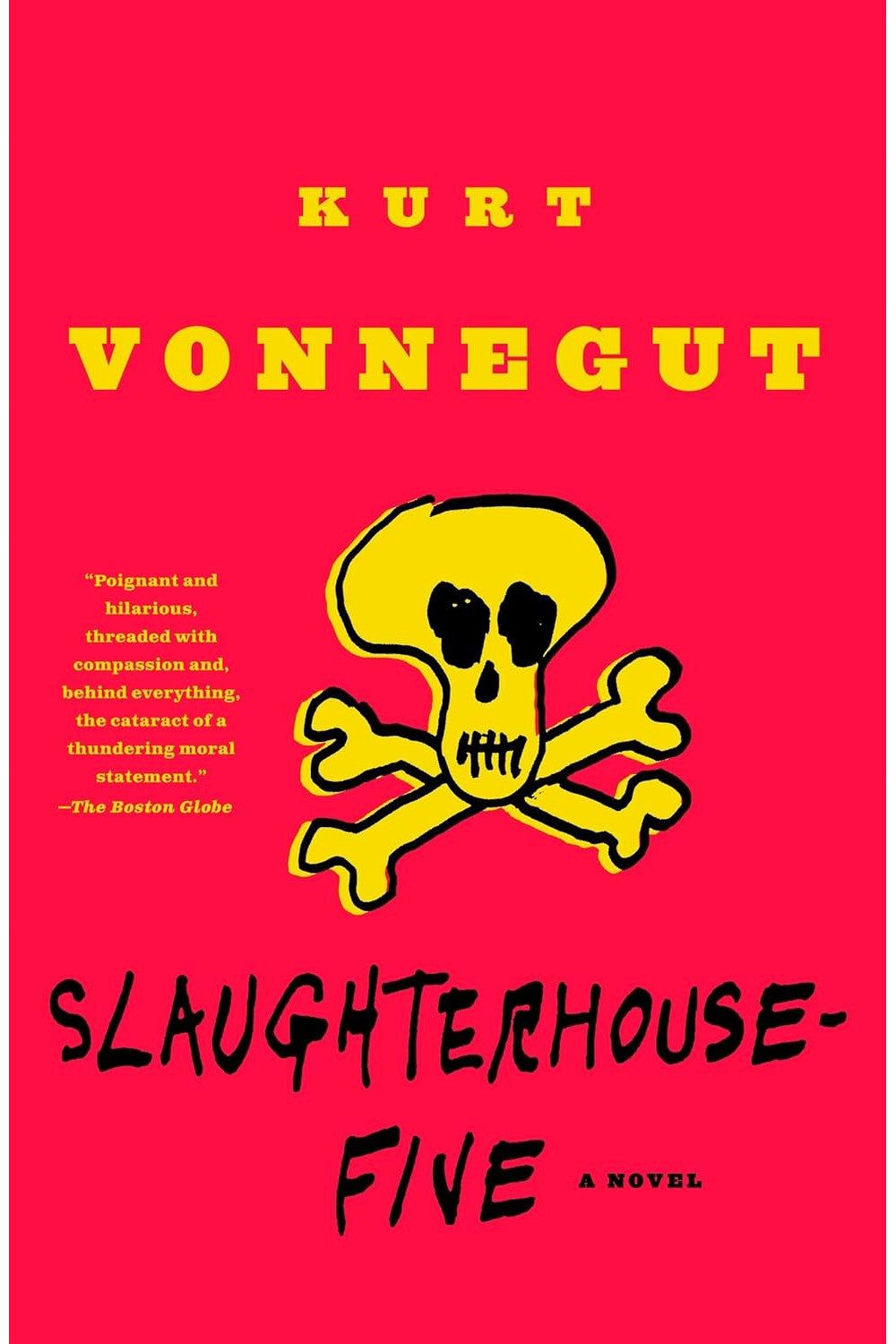 Slaughterhouse-Five by Kurt Vonnegut Jr.