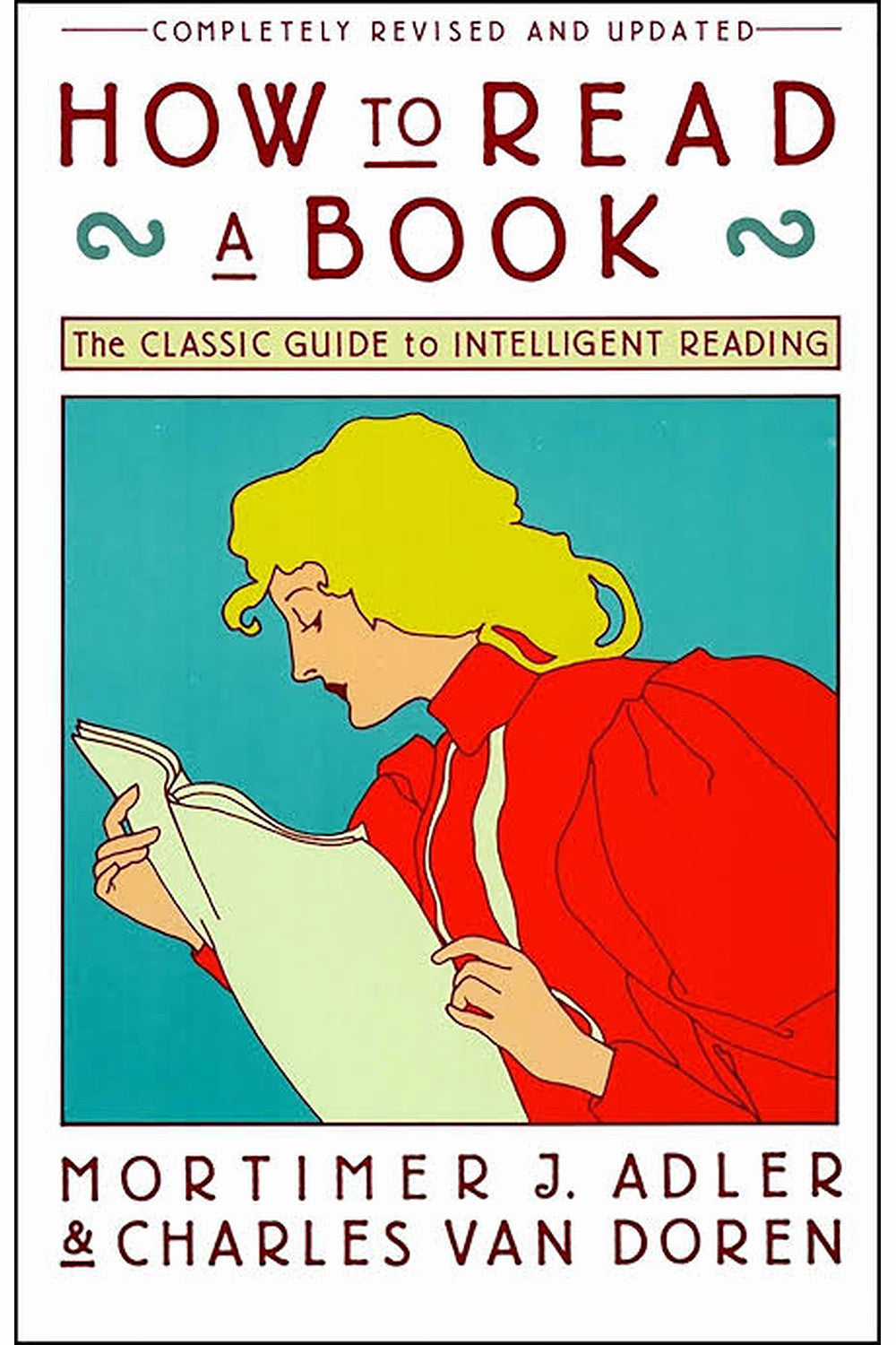 How to Read a Book by Mortimer J. Adler and Charles Van Doren