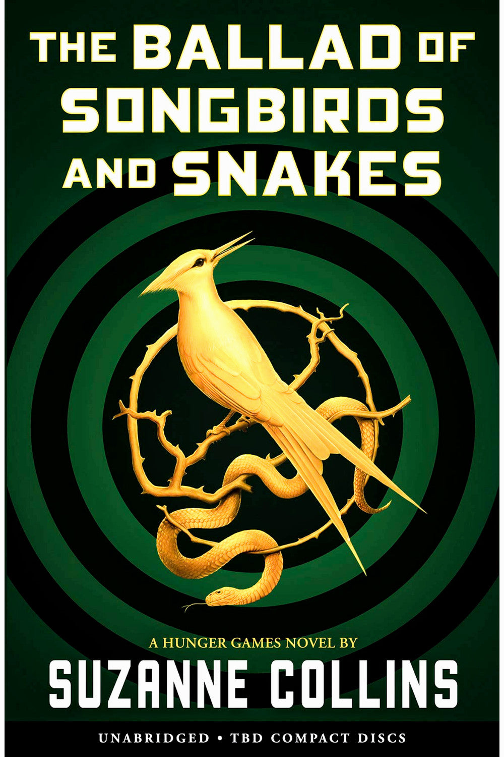 The Ballad of Songbirds and Snakes by Suzanne Collins