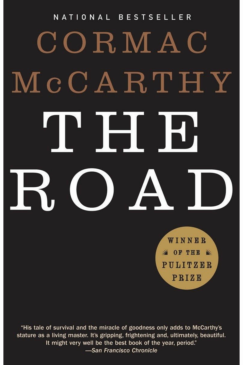 The Road by Cormac McCarthy
