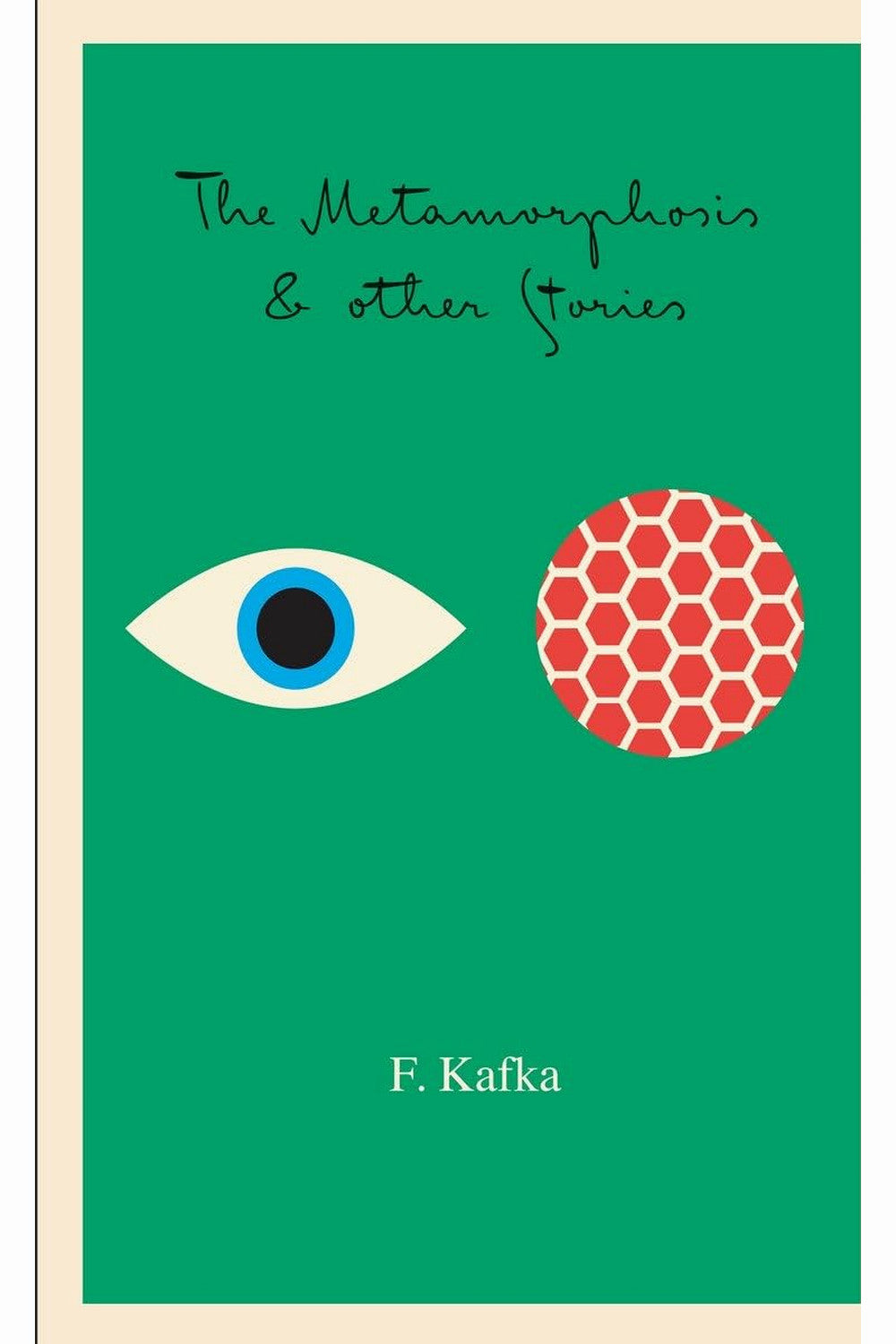 The Metamorphosis and Other Stories by Franz Kafka