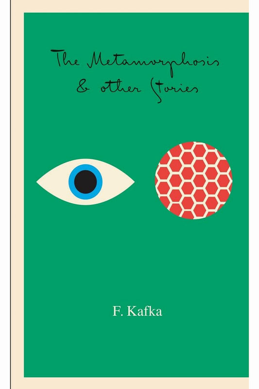 The Metamorphosis and Other Stories by Franz Kafka