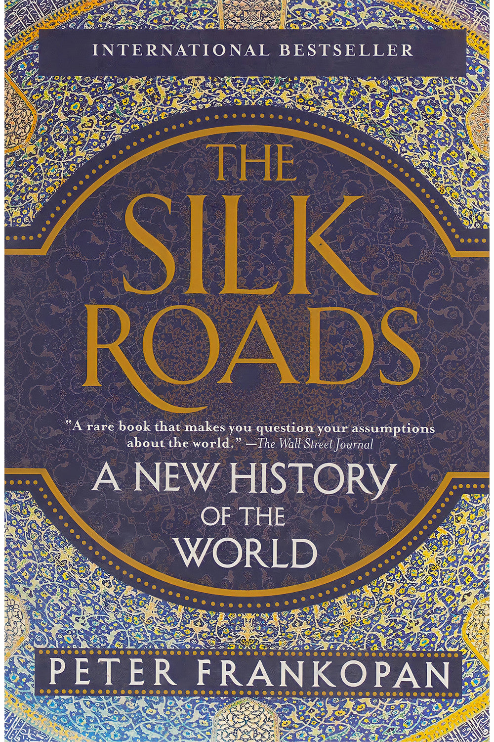 The Silk Roads by Peter Frankopan