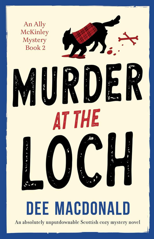 Murder at the Loch by Dee MacDonald