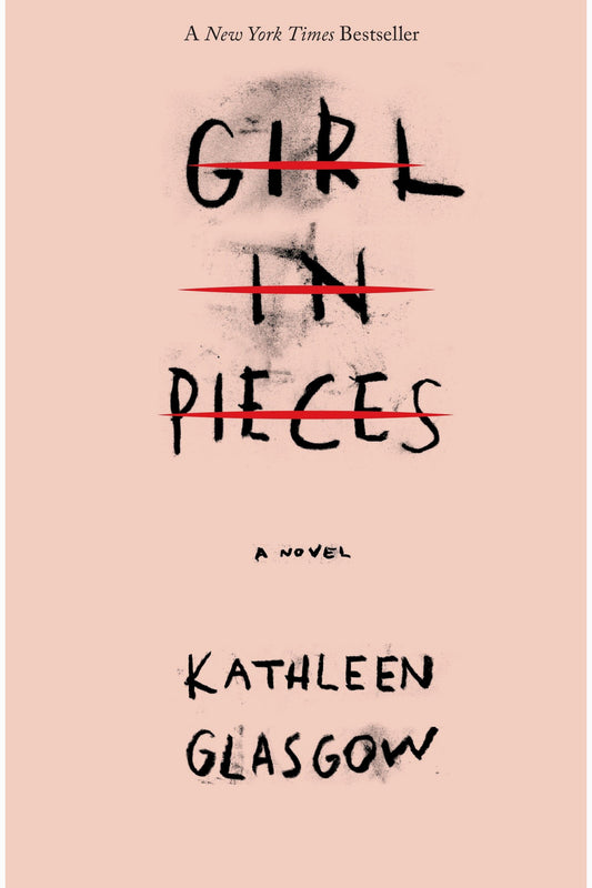 Girl in Pieces by Kathleen Glasgow