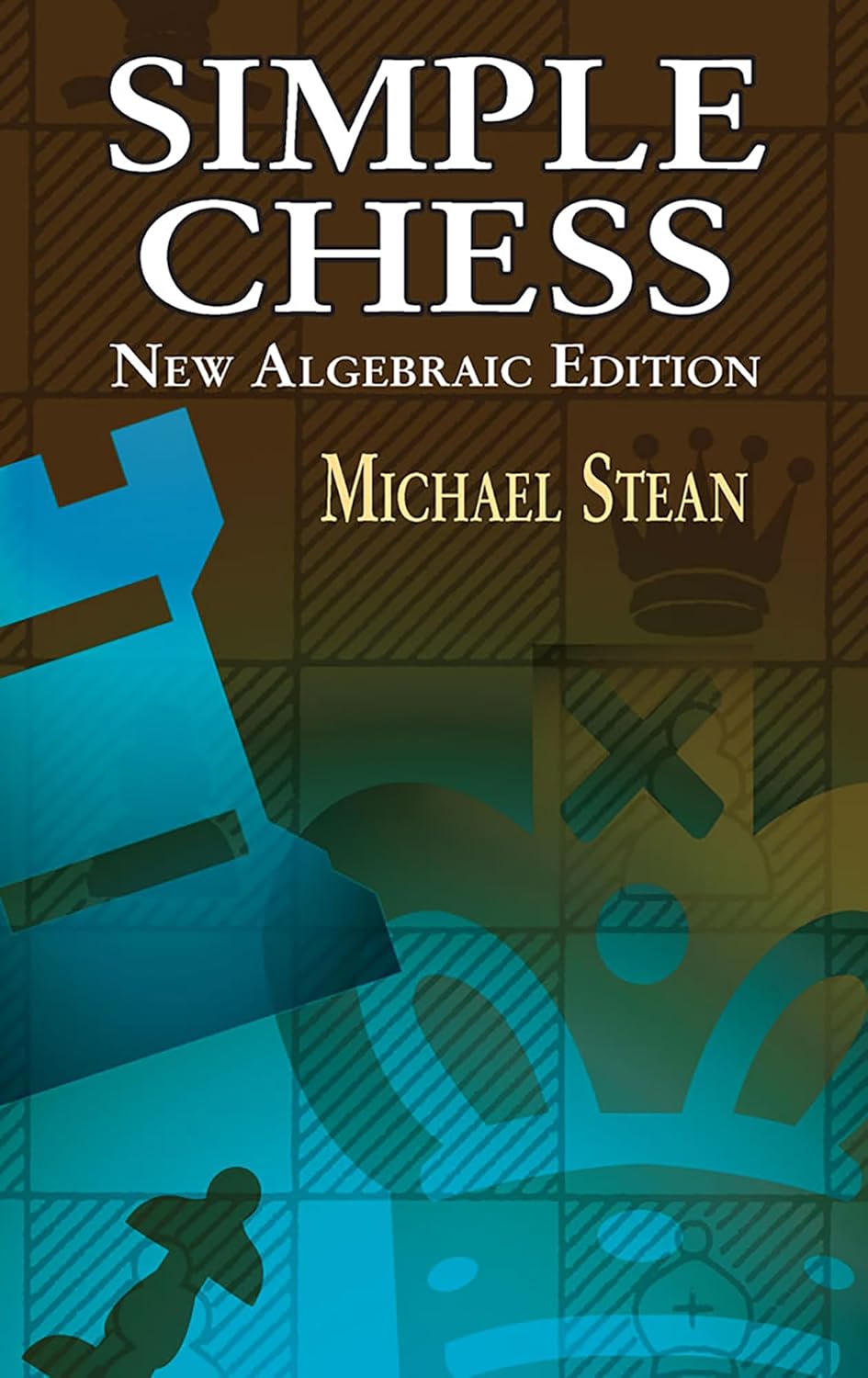 Simple Chess by Michael Stean