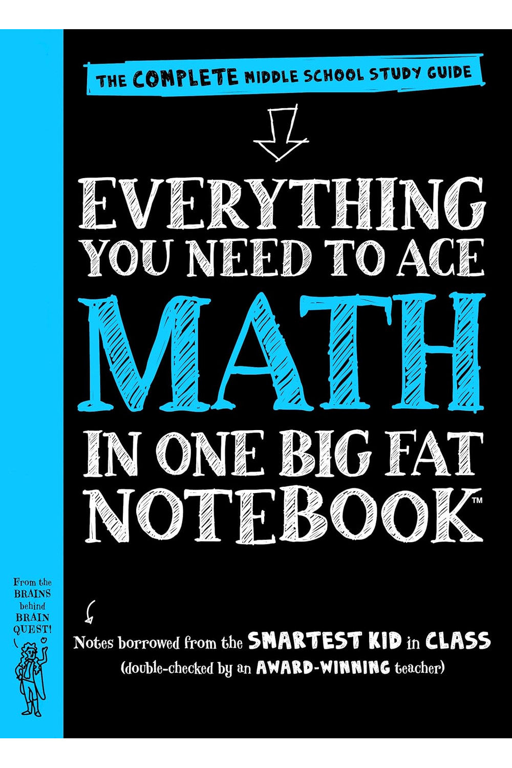 Everything You Need to Ace Math in One Big Fat Notebook by Workman Publishing