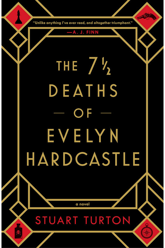 The 7 1/2 Deaths of Evelyn Hardcastle by Stuart Turton