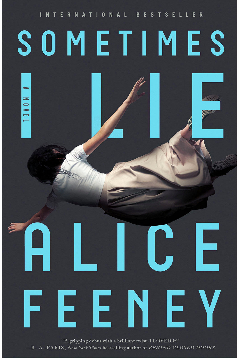 Sometimes I Lie by Alice Feeney