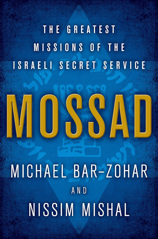 MOSSAD by Michael Bar-Zohar