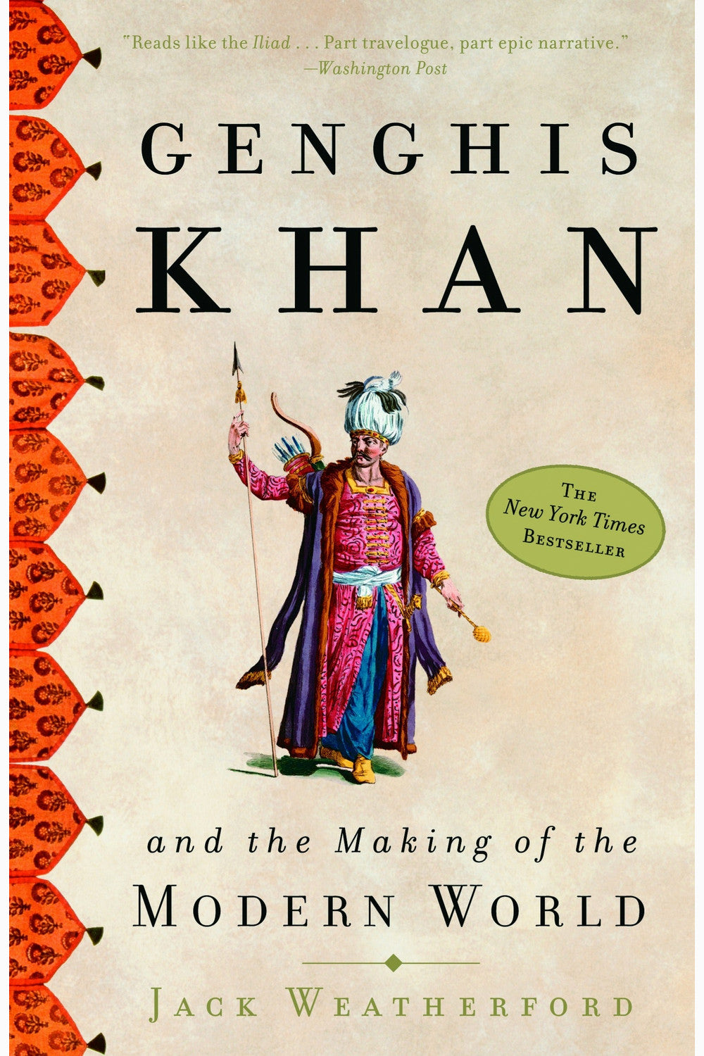 Genghis Khan and the Making of the Modern World by Jack Weatherford