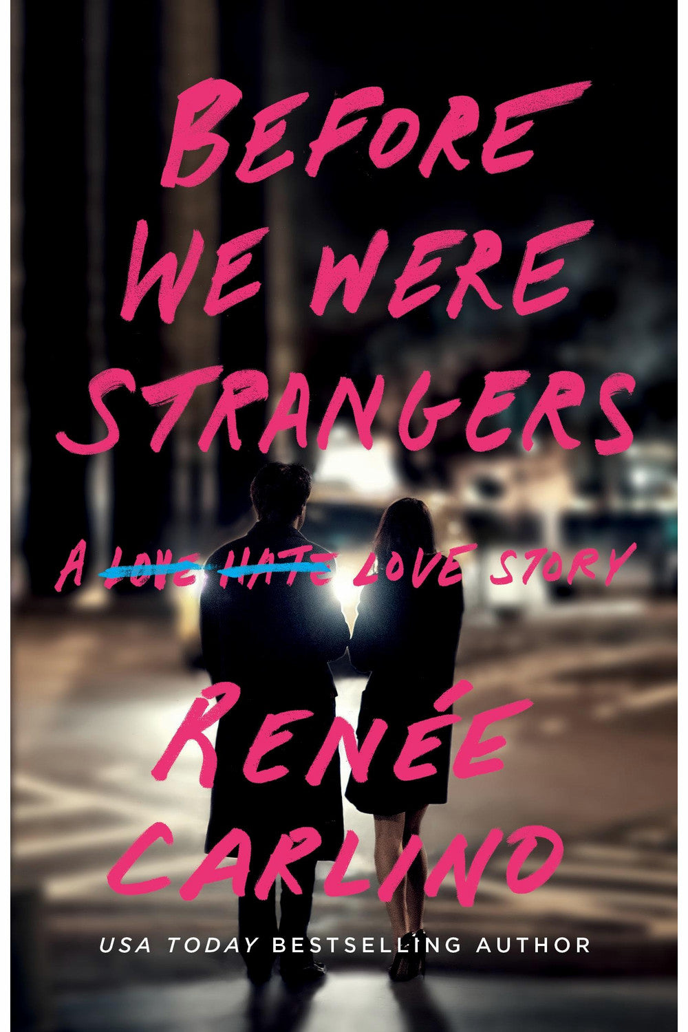 Before We Were Strangers by Renée Carlino