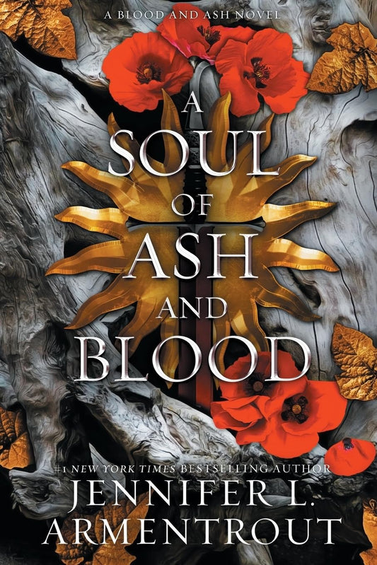 A Soul of Ash and Blood by Jennifer L. Armentrout