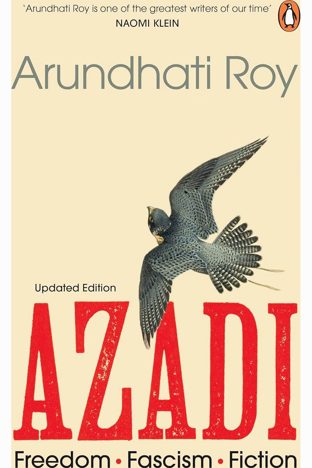 Azadi: Freedom. Fascism. Fiction by Arundhati Roy